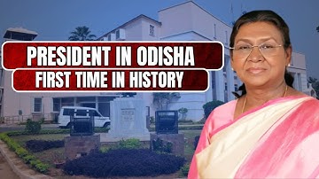 PRESIDENT IN ODISHA ASSEMBLY FOR THE FIRST TIME IN HISTORY I BY SIBASANKAR HAZRA