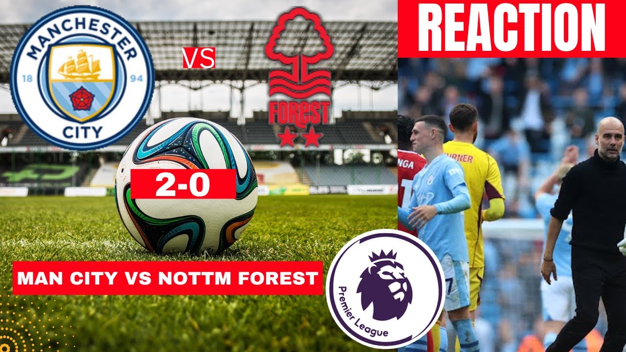 Man City vs Nottingham Forest Live Stream Premier league Football EPL