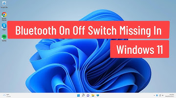 Bluetooth On Off Switch Missing Windows 11
