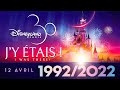 Les 30 ans de disneyland parisle 12 avril 2022jy tais  4k