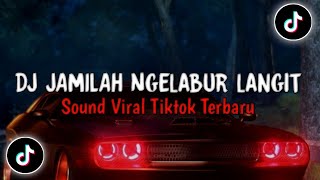 DJ JAMILAH MAINMUAH NGELABUR LANGIT X DASTER KUNING MENGKANE VIRAL TIKTOK TERBARU