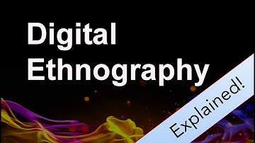 Digital Ethnography: Explained!
