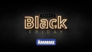 A MAIOR BLACK FRIDAY DE TODOS OS TEMPOS!