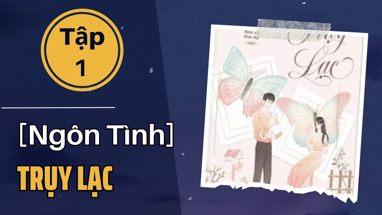 Trụy Lạc Tập 1