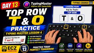 Top Row T &amp; O Practice 💻 | Typing Master Lesson 4 | Day 13