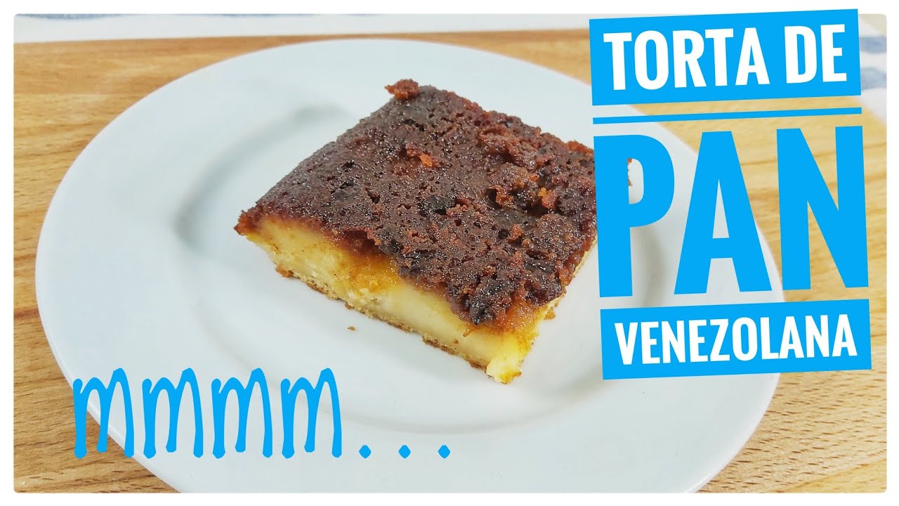 Torta De Pan Receta Venezolana 2021