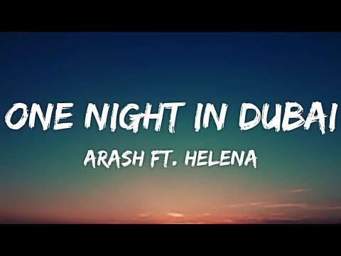 Arash One Night In Dubai Lyrics Ft Helena 