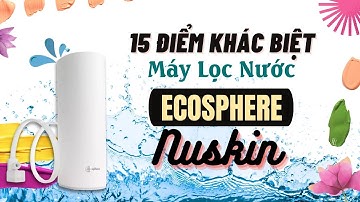 Vạch Trần 15 Điểm Khác Biệt Máy Lọc Nước Ecosphere | 083.551.9999