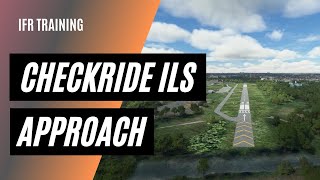 ILS Approach on the Checkride | ILS and Missed Approach