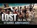 LOST - Gli Altri stanno arrivando [ITA]