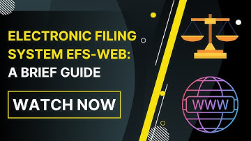 Electronic Filing System EFS Web A Brief Guide