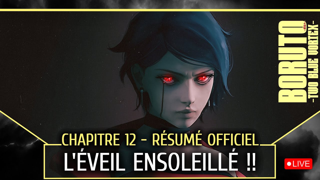 🔥 LE RETOUR DU MANGEKYOU SHARINGAN ?! 🔥• BORUTO - TWO BLUE VORTEX