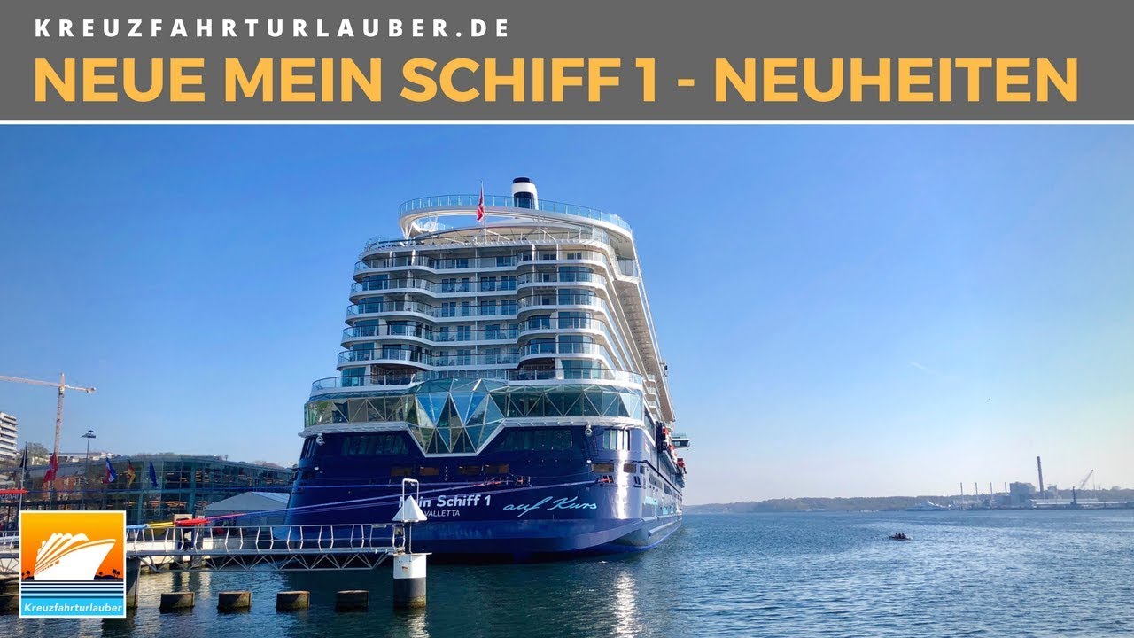 Neue Mein Schiff 1: Das ist neu an Bord! - YouTube