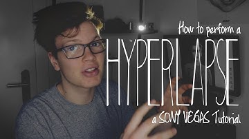 HOW TO DO A HYPERLAPSE | SONY VEGAS TUTORIAL