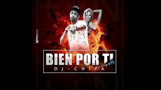 Video thumbnail of "Bien Por Ti Mamañema -  Dj Chipa - Jc la Nevula Prod."