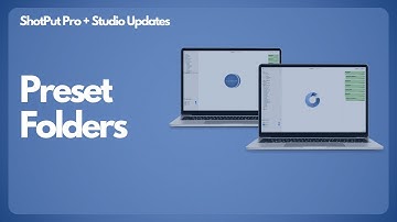 ShotPut Pro & Studio Tutorials - Preset Folders