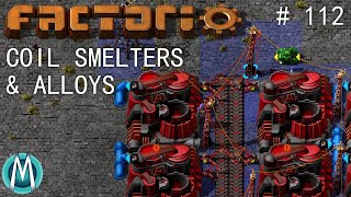 [Factorio 1.1 4K] Angel/Bobs Ep 112: Coil Smelters & Alloys