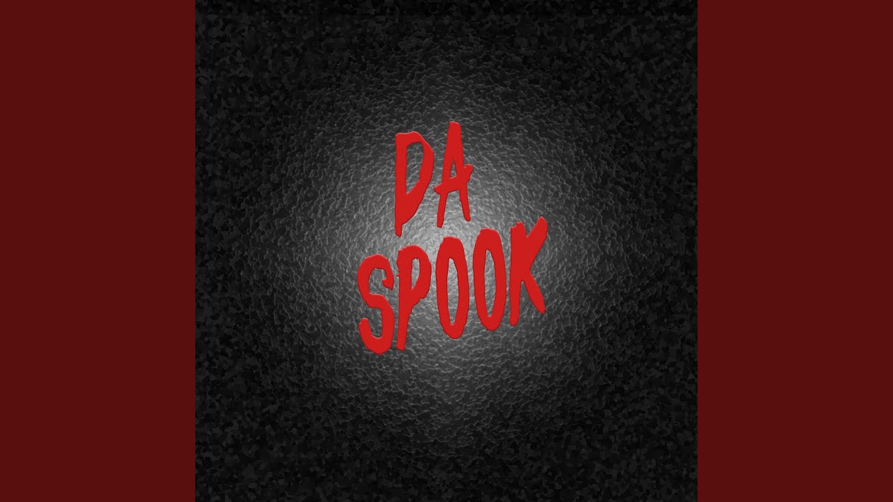 Watch Da Spook on YouTube Watch Da Spook on YouTube