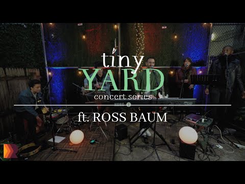 Ross Baum - RANGE Tiny Yard Concert
