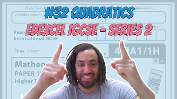 #32 Quadratics - Series 2 Edexcel IGCSE Exam Questions