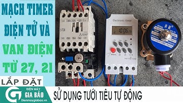 Mạch kết hợp timer điện tử, van điện từ, khởi động từ điều khiển hệ thống công suất lớn