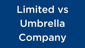 Limited vs Umbrella Company - IR35 & Off Payroll Working Rules