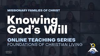 Online Teaching Session 15 - Knowing God s Will