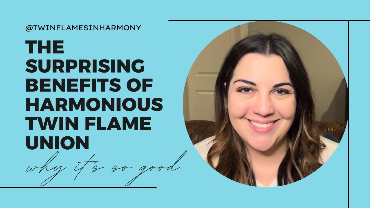 The Benefits To Harmonious Twin Flame Union That Many Don’t Talk About ...