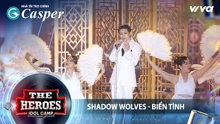 SHADOW WOLVES - Biển Tình | | The Heroes 2022 Thần Tượng Đối Thần Tượng