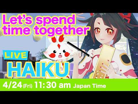 【LIVE archive】Let’s Try HAIKU   心に響く俳句を作れるのは誰だ！【うちで過ごそう】