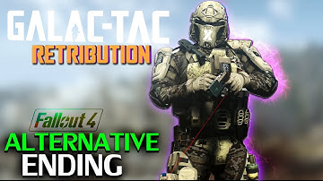 FALLOUT 4 - Beating the Game With GALAC TAC Retribution Mod - Alternative Way To Complete Fallout 4