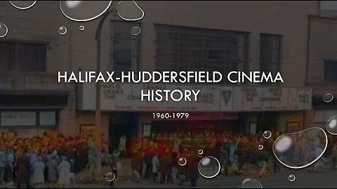 Halifax-Huddersfield cinema history 1960-1979