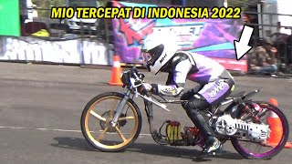 WOW ! Pecah Rekor Nasional Yamaha Mio 200cc Tercepat Se indonesia 2022 | Drag Bike Indonesia