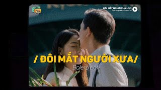 Đôi Mắt Người Xưa Lofi Ver X Đạt Long Vinh Chuyện Tình Của Tôi Tan Vỡ Từ Lâu Rồi