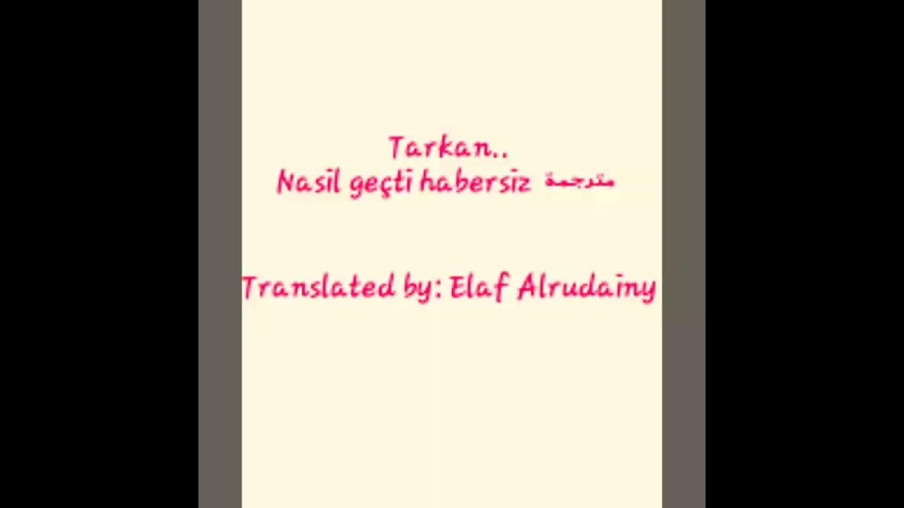 Tarkan- nasil geçti habersiz مترجمة Tarkan- nasil geçti habersiz مترجمة