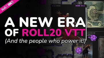 A New Era of Roll20 VTT – And the People Who Power It!