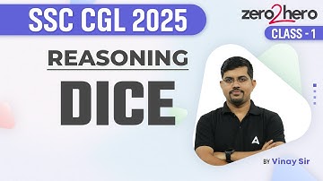 SSC CGL Reasoning Class 2025 | SSC CGL Reasoning CGL Dice | Reasoning By Vinay Sir