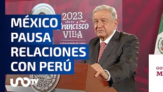 López Obrador pone pausa en la relaciones con Perú