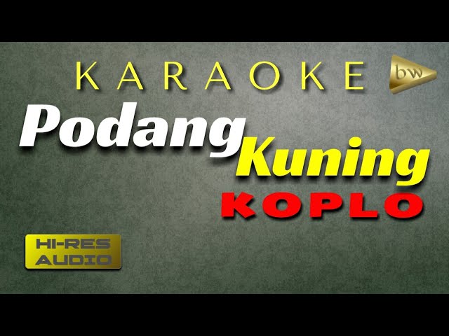 Karaoke Podang Kuning Koplo class=