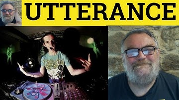 🔵 Utterance Meaning - Utterance Defined - Utterance Examples - Formal Literary English - Utterance