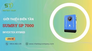 [GIỚI THIỆU] Biến Tần Hybrid SUMRY SP 7000VA 6.2KW 48V – Sóng Sin Chuẩn, MPPT 110A