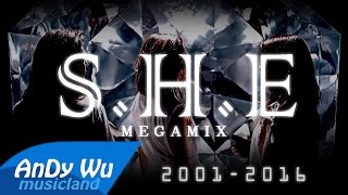 Video thumbnail of "S.H.E Megamix (2001-2016) 十五週年終極混音"