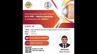 DOS PEP Lecture 36 (Retina 14) Age Related Macular Degeneration - Dr. Ajay Aurora