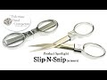 Product Spotlight:  Slip N Snip Scissors