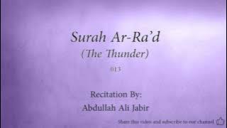 Surah Ar Ra'd The Thunder 013 Abdullah Ali Jabir 2 Quran Audio