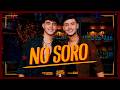 No Soro - João Pedro e Fellipe - Ao Vivo