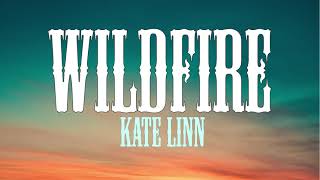 Kate Linn - Wildfire (Lyrics) Resimi