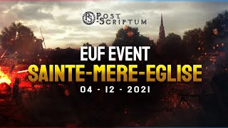 EUF Realism Event - Operation: 1944 Sainte-Mère-Église | Post Scriptum