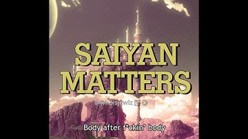 GOKU - SAIYAN MATTERS #DragonBarsZ