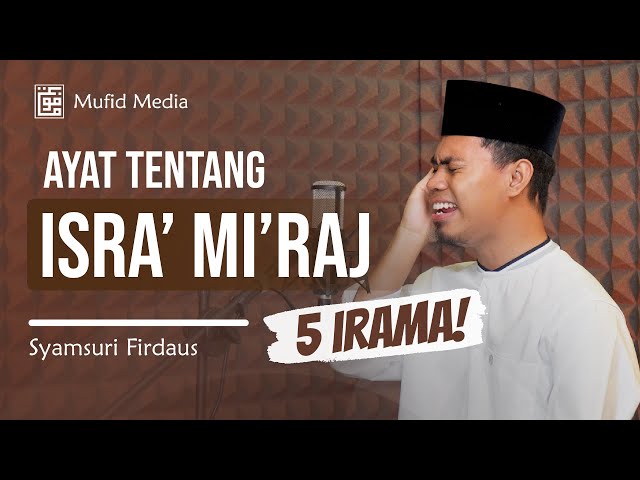 5 IRAMA! Tilawah Surah Al-Isra' 1-10 || Syamsuri Firdaus class=